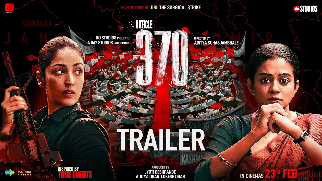 Article 370 | Official Trailer | Yami Gautam, Priya Mani | 23rd Feb 2024 | Jio Studios | B62 Studios